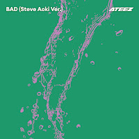 Ateez - Bad (Steve Aoki Ver.) mp3 скачать