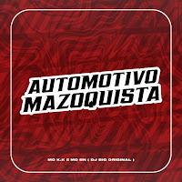 Mc K.k - Automotivo Mazoquista Ft Mc Bn & Dj Big Original mp3 скачать